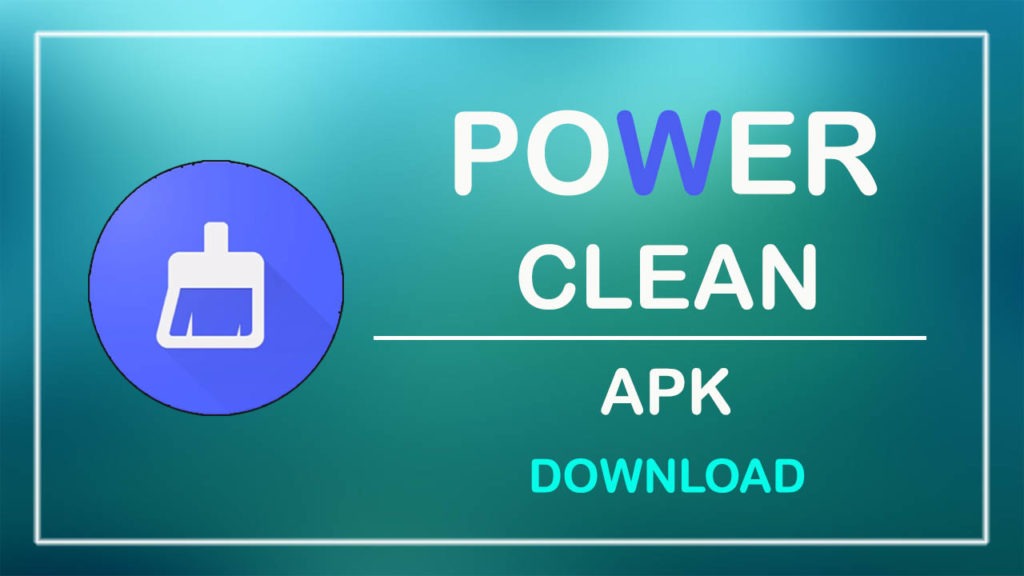 power clean apk